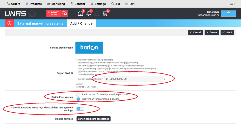 5. Paste the Barion Pixel Id into the right input field without apostrophes (BP-XXXXXXXXXX-XX), select Full version for marketing purposes, apply always regardless of data management settings, and click Save.