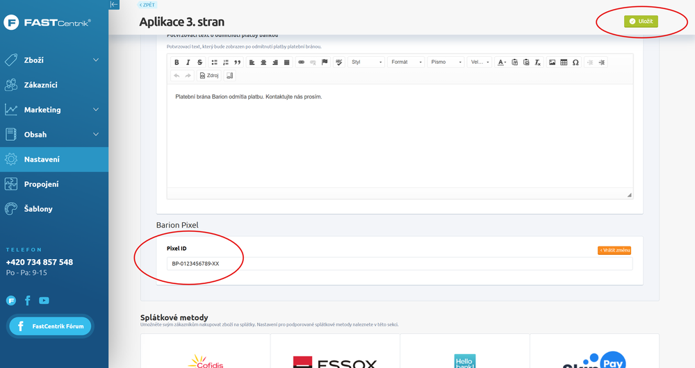 Krok 6: Nastavte požadované parametry platební brány a zadejte Pixel ID, které najdete v detailech Barion Payment Gateway ve své Barion peněžence. Poté klikněte na „Uložit“.